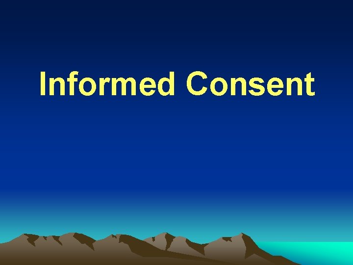 Informed Consent 