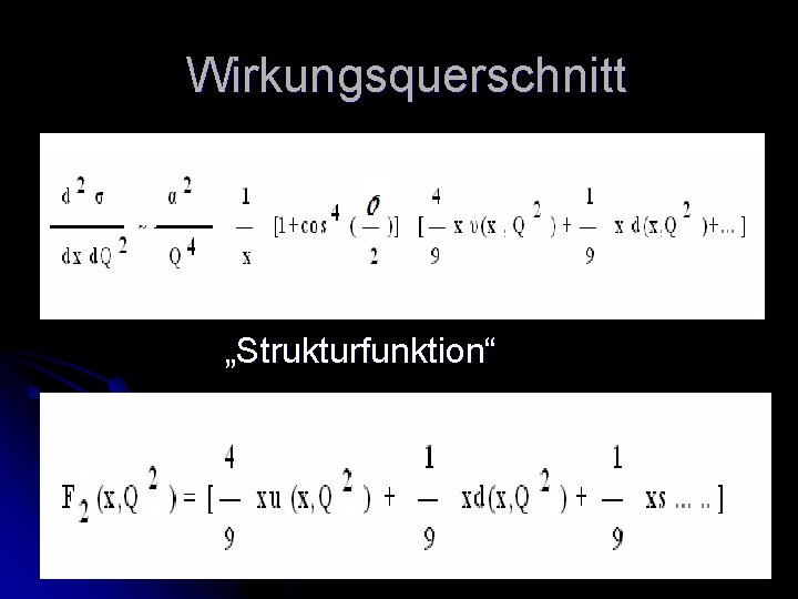 Wirkungsquerschnitt „Strukturfunktion“ 