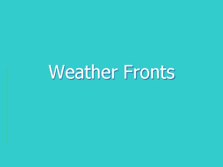 Weather Fronts 