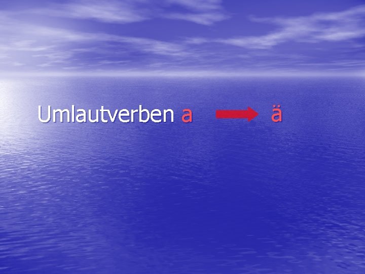 Umlautverben a ä 