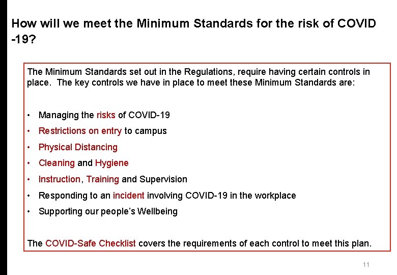 How will we meet the Minimum Standards for the risk of COVID -19? The