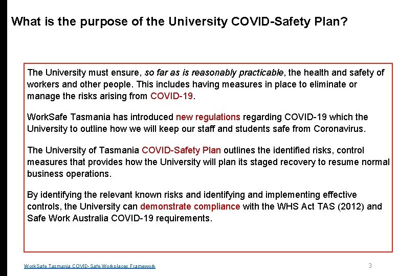 What is the purpose of the University COVID-Safety Plan? The University must ensure, so