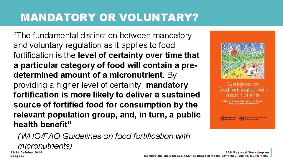 MANDATORY OR VOLUNTARY? “The fundamental distinction between mandatory and voluntary regulation as it applies