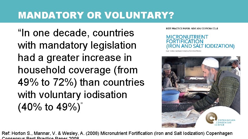 MANDATORY OR VOLUNTARY? “In one decade, countries with mandatory legislation had a greater increase