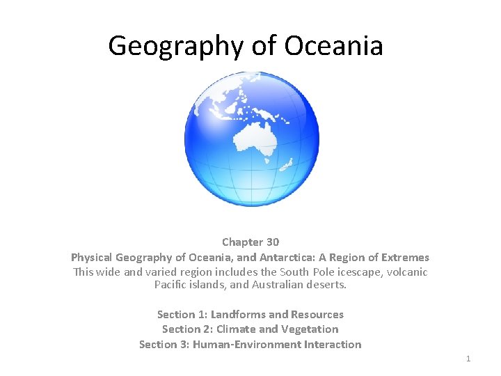 Geography of Oceania Chapter 30 Physical Geography of Oceania, and Antarctica: A Region of