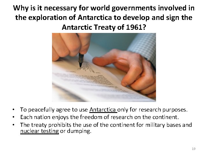 Why is it necessary for world governments involved in the exploration of Antarctica to