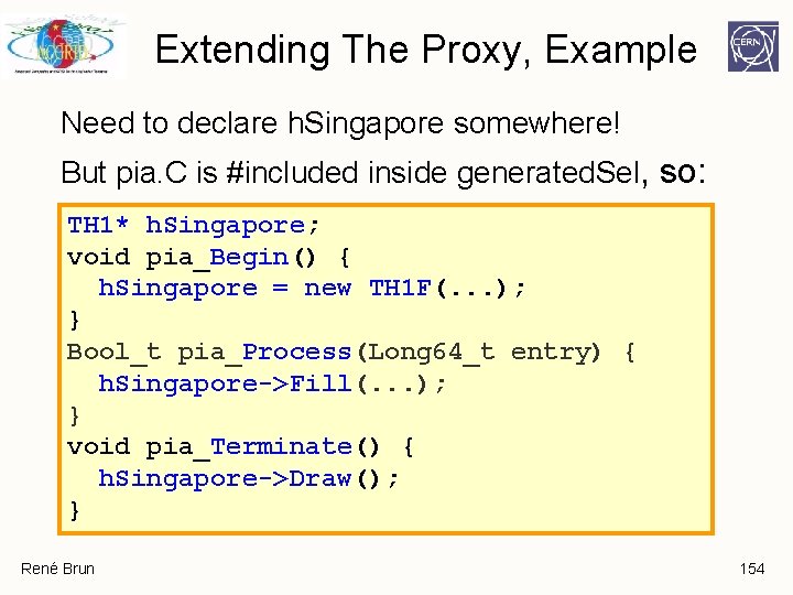 Extending The Proxy, Example Need to declare h. Singapore somewhere! But pia. C is Extending The Proxy, Example Need to declare h. Singapore somewhere! But pia. C is