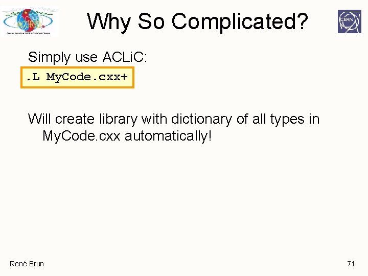 Why So Complicated? Simply use ACLi. C: . L My. Code. cxx+ Will create Why So Complicated? Simply use ACLi. C: . L My. Code. cxx+ Will create