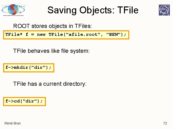 Saving Objects: TFile ROOT stores objects in TFiles: TFile* f = new TFile("afile. root", Saving Objects: TFile ROOT stores objects in TFiles: TFile* f = new TFile("afile. root",
