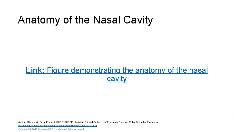 Anatomy of the Nasal Cavity Link: Figure demonstrating the anatomy of the nasal cavity