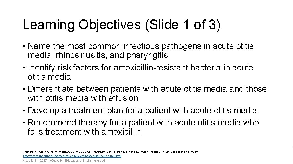 Learning Objectives (Slide 1 of 3) • Name the most common infectious pathogens in