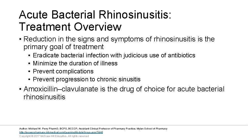 Acute Bacterial Rhinosinusitis: Treatment Overview • Reduction in the signs and symptoms of rhinosinusitis