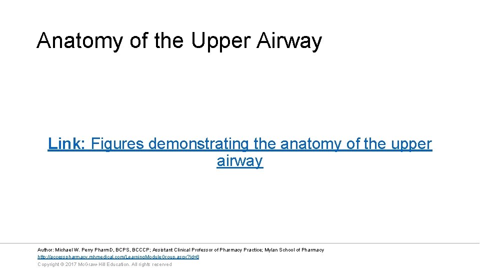 Anatomy of the Upper Airway Link: Figures demonstrating the anatomy of the upper airway