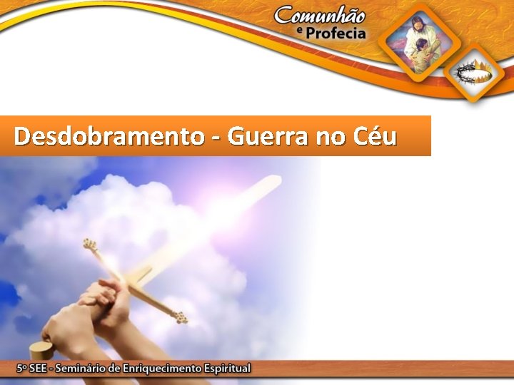 Desdobramento - Guerra no Céu 