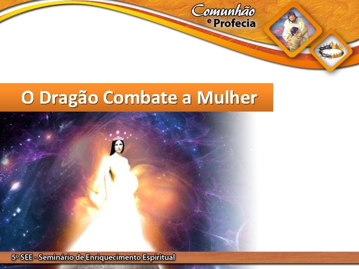 O Dragão Combate a Mulher 