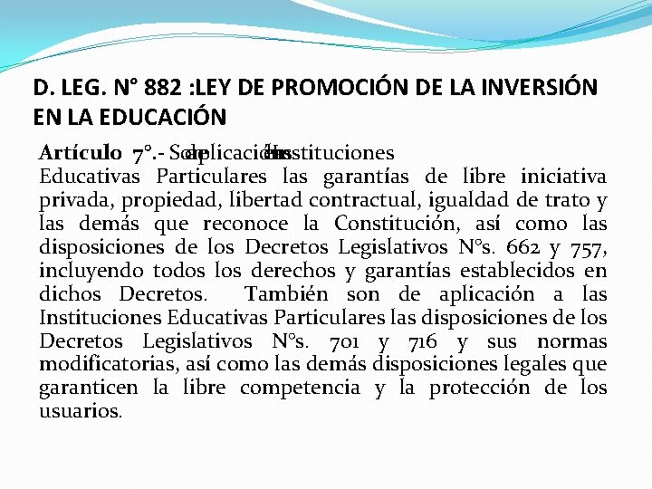 D. LEG. N° 882 : LEY DE PROMOCIÓN DE LA INVERSIÓN EN LA EDUCACIÓN