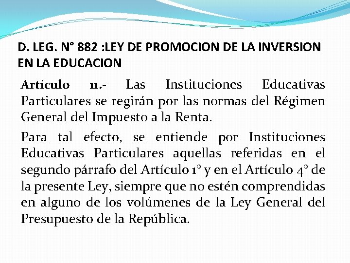 D. LEG. N° 882 : LEY DE PROMOCION DE LA INVERSION EN LA EDUCACION