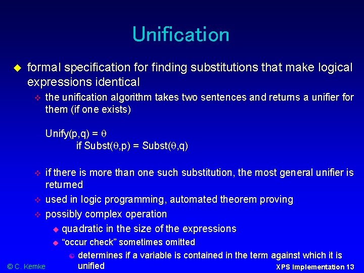 Unification formal specification for finding substitutions that make logical expressions identical the unification algorithm