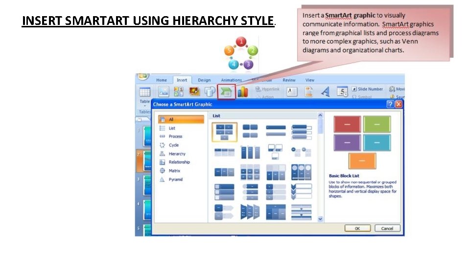 INSERT SMARTART USING HIERARCHY STYLE. 