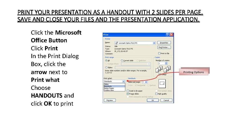 PRINT YOUR PRESENTATION AS A HANDOUT WITH 2 SLIDES PER PAGE. SAVE AND CLOSE