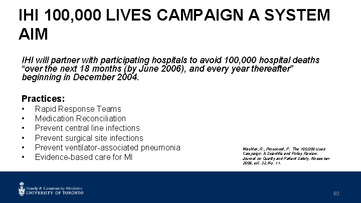 IHI 100, 000 LIVES CAMPAIGN A SYSTEM AIM IHI will partner with participating hospitals