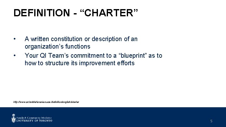DEFINITION - “CHARTER” • • A written constitution or description of an organization’s functions