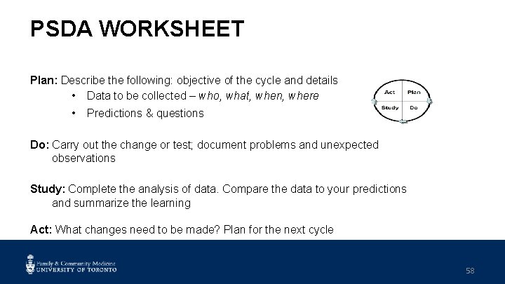 PSDA WORKSHEET Plan: Describe the following: objective of the cycle and details • Data