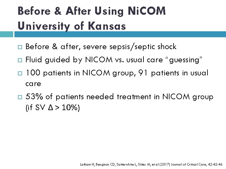 Before & After Using Ni. COM University of Kansas Before & after, severe sepsis/septic