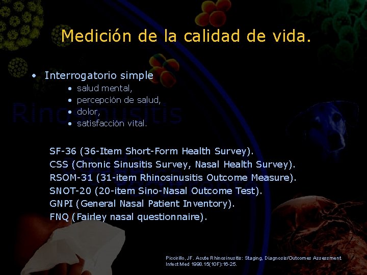 Medición de la calidad de vida. • Interrogatorio simple • • salud mental, percepción