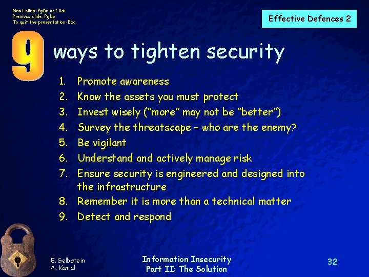 Next slide: Pg. Dn or Click Previous slide: Pg. Up To quit the presentation: