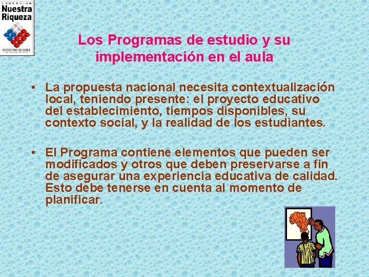 Los Programas de estudio y su implementación en el aula • La propuesta nacional