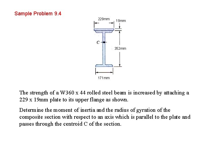 Sample Problem 9. 4 229 mm 19 mm 352 mm 171 mm The strength