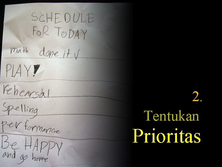 2. Tentukan Prioritas 