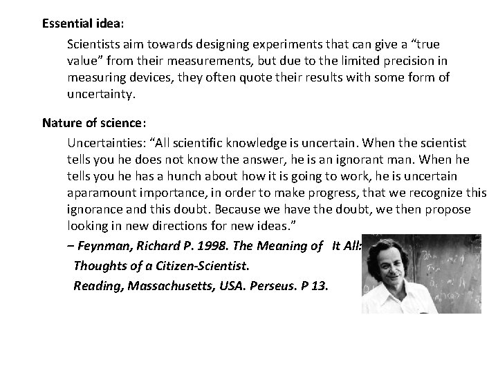 Essential idea: Scientists aim towards designing experiments that can give a “true value” from