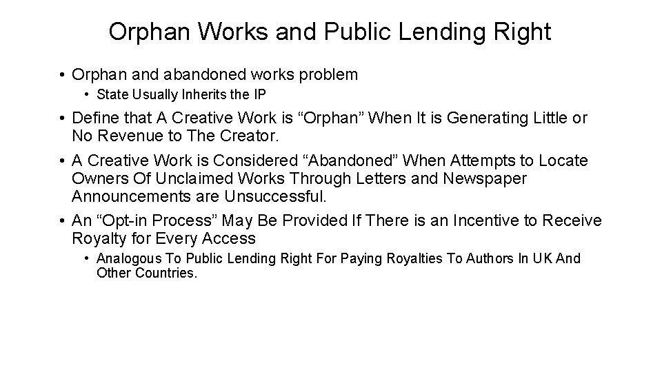 Orphan Works and Public Lending Right • Orphan and abandoned works problem • State