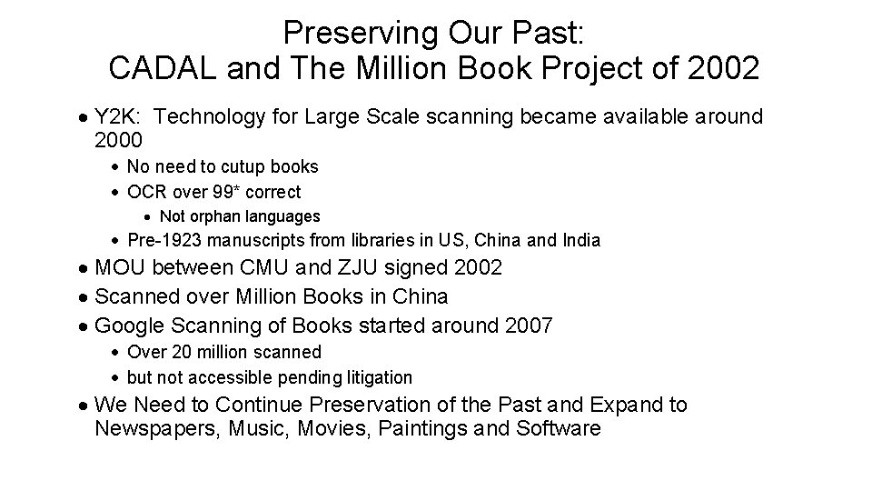 Preserving Our Past: CADAL and The Million Book Project of 2002 · Y 2