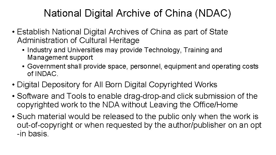 National Digital Archive of China (NDAC) • Establish National Digital Archives of China as