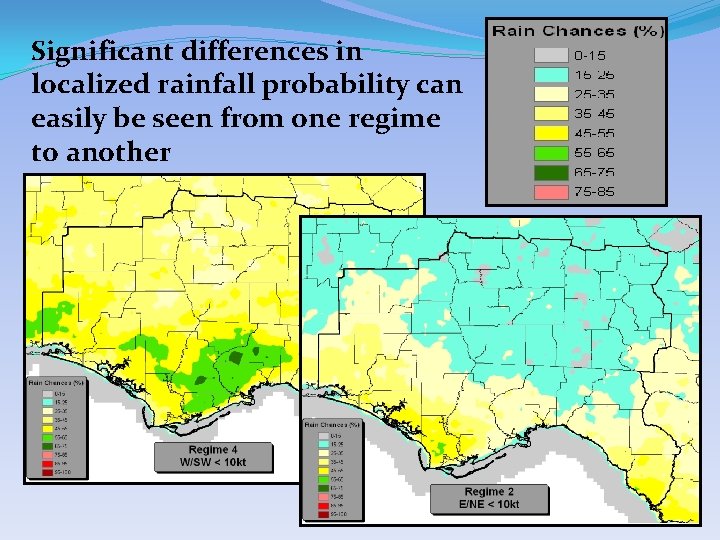 Significant differences in localized rainfall probability can easily be seen from one regime to