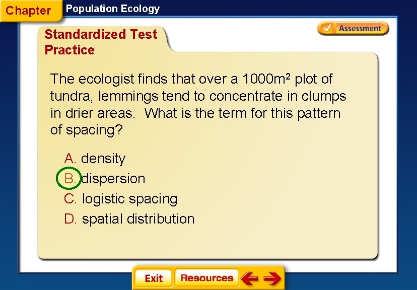 Chapter Population Ecology Standardized Test Practice The ecologist finds that over a 1000 m