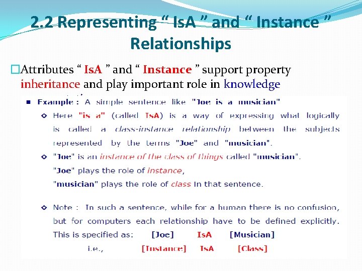 2. 2 Representing “ Is. A ” and “ Instance ” Relationships �Attributes “ 2. 2 Representing “ Is. A ” and “ Instance ” Relationships �Attributes “