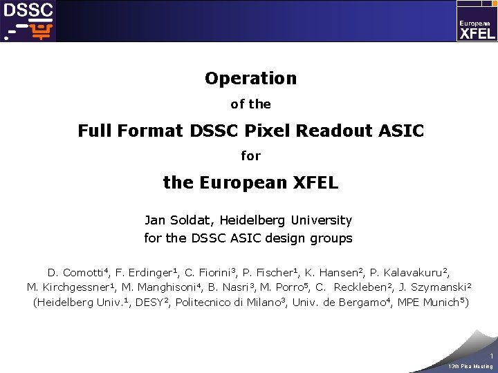 Operation of the Full Format DSSC Pixel Readout ASIC for the European XFEL Jan