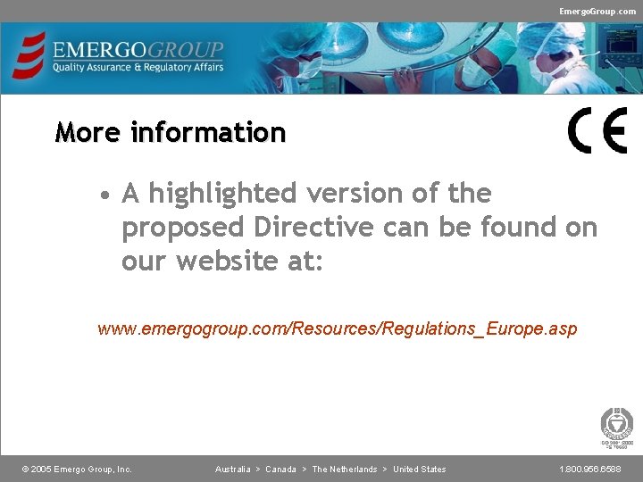 Emergo. Group. com More information • A highlighted version of the proposed Directive can