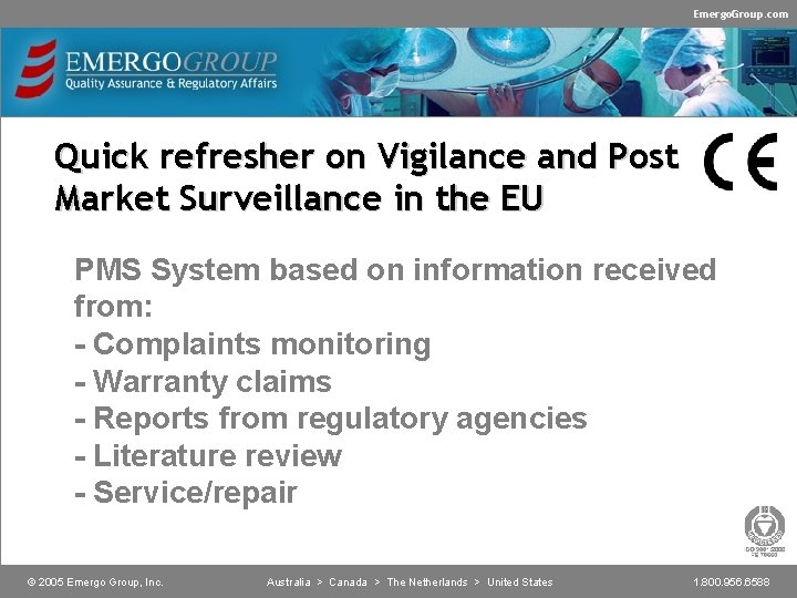 Emergo. Group. com Quick refresher on Vigilance and Post Market Surveillance in the EU