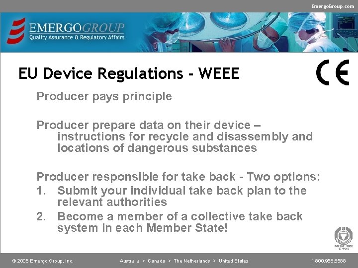 Emergo. Group. com EU Device Regulations - WEEE Producer pays principle Producer prepare data