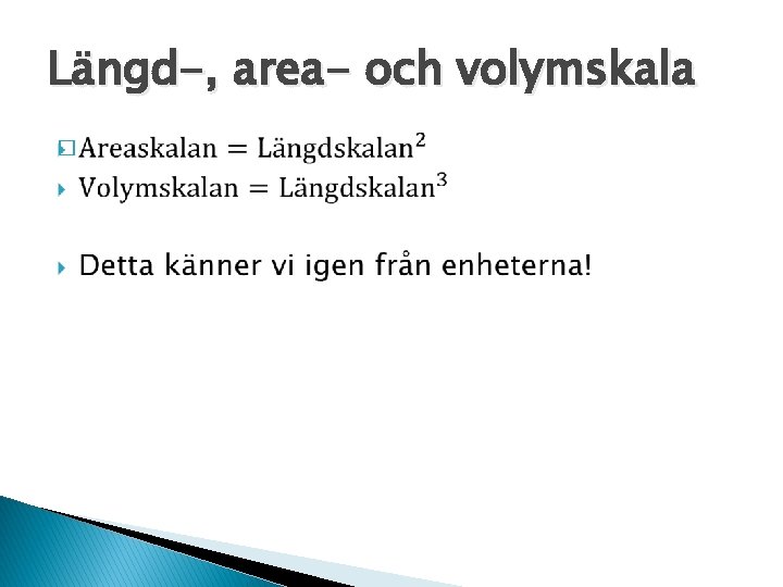 Längd-, area- och volymskala � 