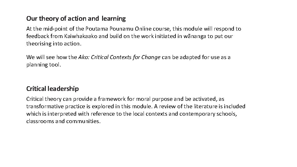 Our theory of action and learning At the mid-point of the Poutama Pounamu Online