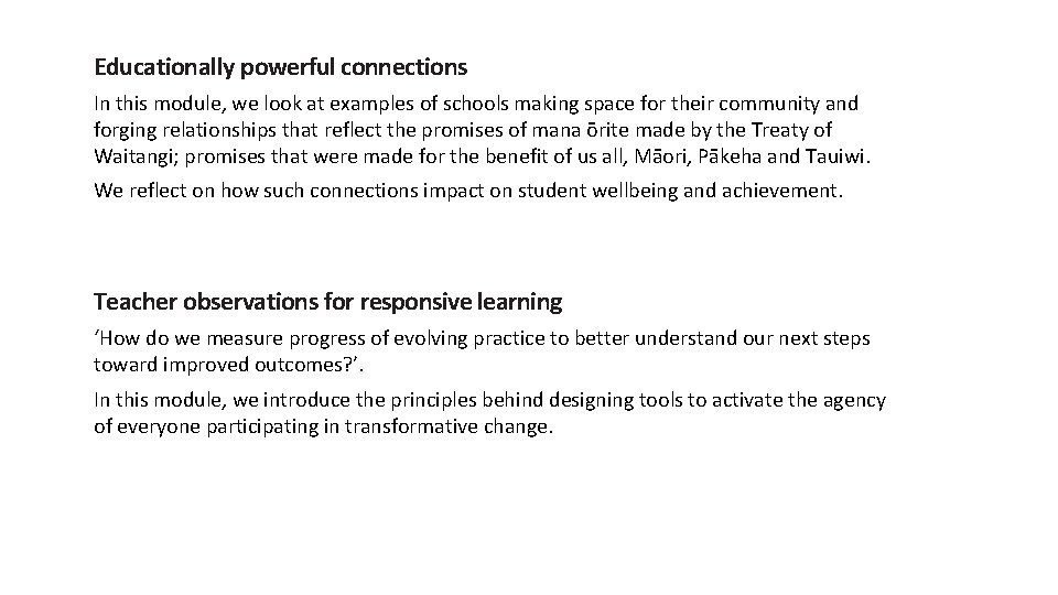 Educationally powerful connections In this module, we look at examples of schools making space