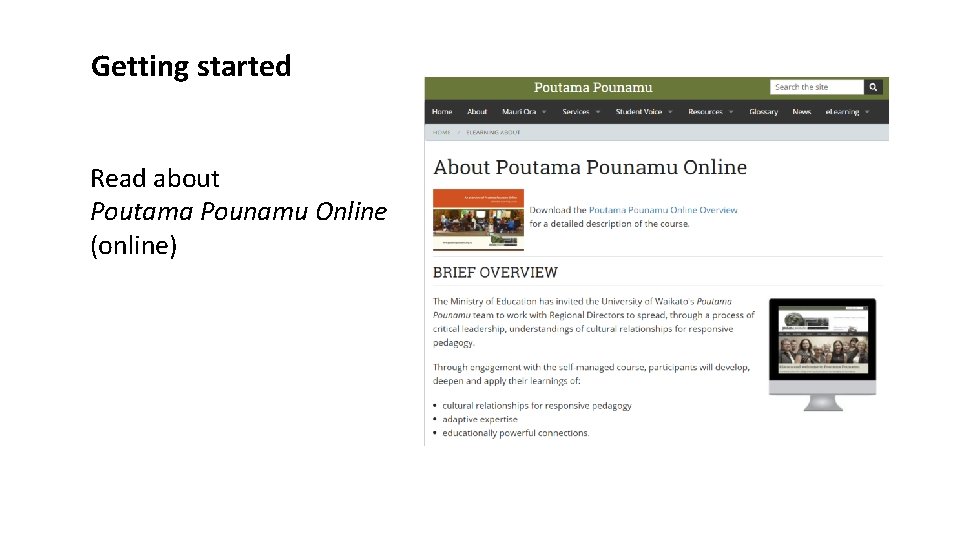 Getting started Read about Poutama Pounamu Online (online) 