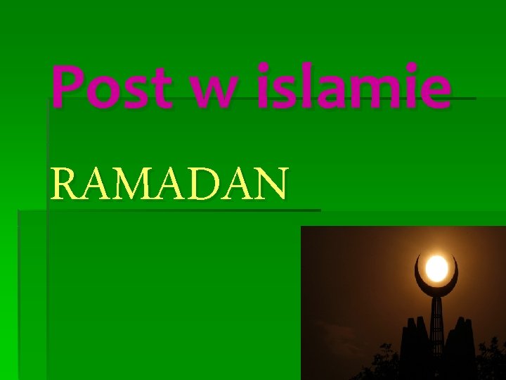 Post w islamie RAMADAN Post w islamie RAMADAN