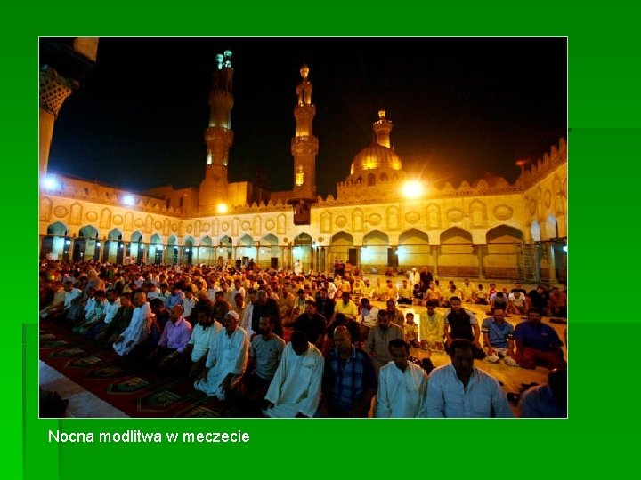 Nocna modlitwa w meczecie Nocna modlitwa w meczecie